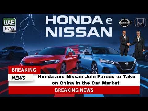 Honda and Nissan Join Forces to Take on China in the Car Market – What This Means