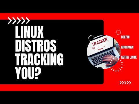 Linux Distros Spying On People? – Are You Being Tracked