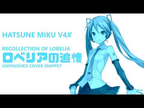 Hatsune Miku V4X "Lobelia no Tsuikai" cover (unfinished)