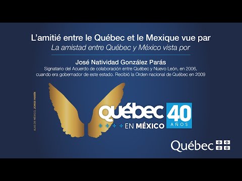 La amistad entre Québec y México vista por José Natividad González Parás