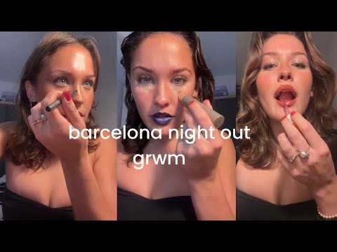 grwm for a barcelona night out!