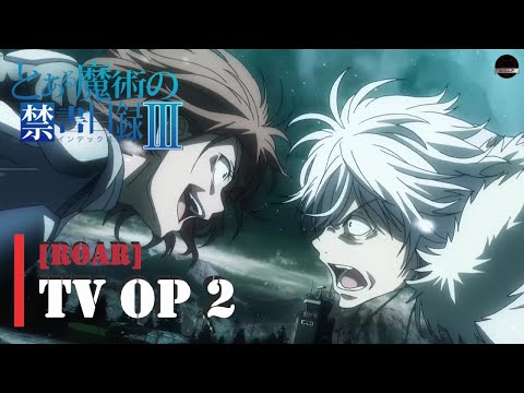 WOLFAnimeMusicPlus | Индекс волшебства III - Opening 2 [ROAR] Maon Kurosaki (ТВ-Версия)