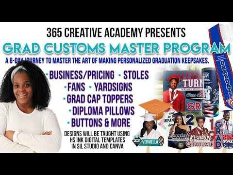 2024 365 Creative Academy Grad Customs Master Program