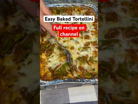 Easy Baked Tortellini #shorts #easyrecipe #quickmeals