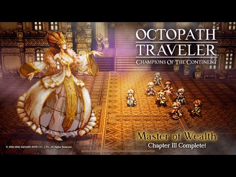 Octopath Traveler: Champions of the Continent - Master of Wealth Chapter 3