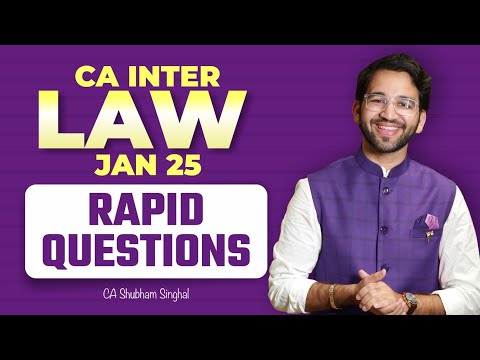 CA Inter Law Rapid Question (RQ) Jan'25 | ICAI | CA Intermediate | By CA Shubham Singhal