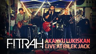 Fitrah - Akanku Lukiskan (Live at Rilek Jack)