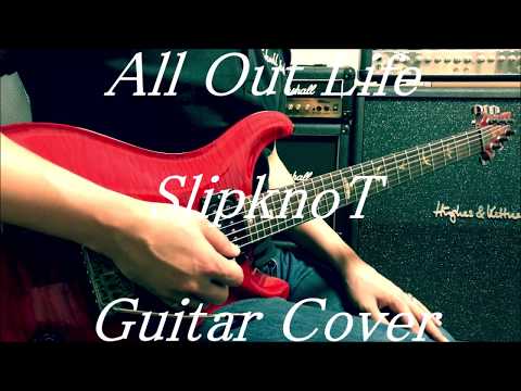 Slipknot  -  All Out Life  -   guitar cover