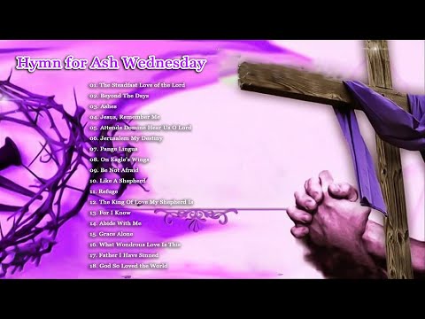 Music for the Lenten Season | Hymn for Ash Wednesday & Lent | Christain Music