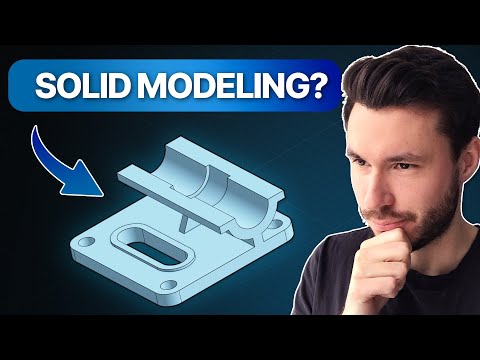 What is Solid Modeling in CAD?