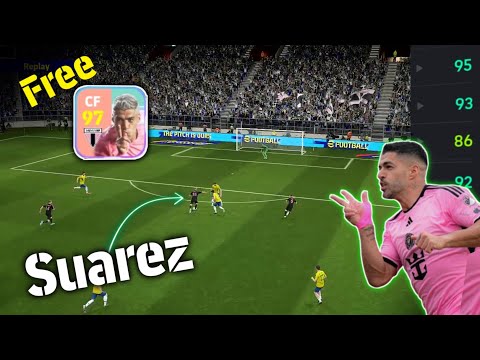 Luis Suarez 97 Rated Free CF Player Card  Gameplay Review in efootball Pes 2025 Mobile