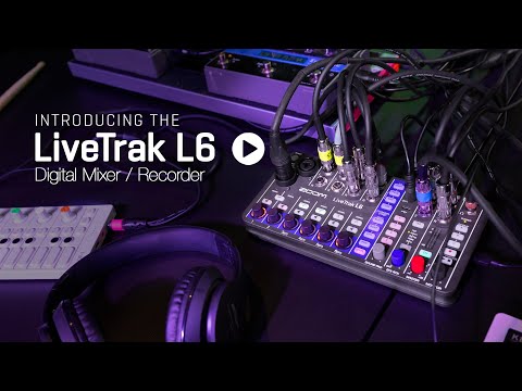 Introducing the LiveTrak L6