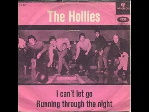 The Hollies  "I Can't Let Go"