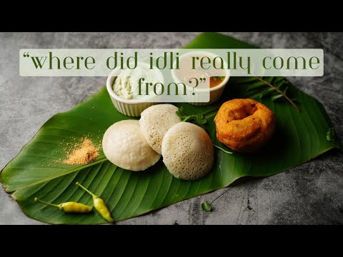 "The Mysterious Origin of Idli: India’s Fluffy Delight!"