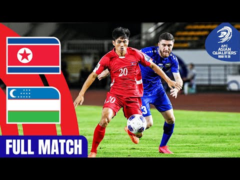 DPR Korea vs. Uzbekistan | Full Match | AFC Asian Qualifiers™ Road to 26