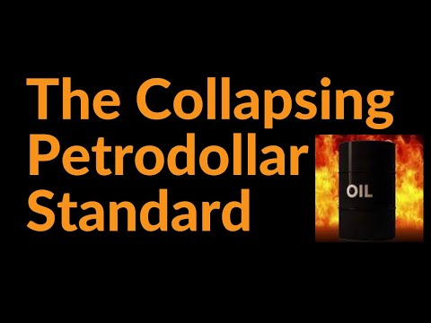 The Collapsing Petrodollar Standard