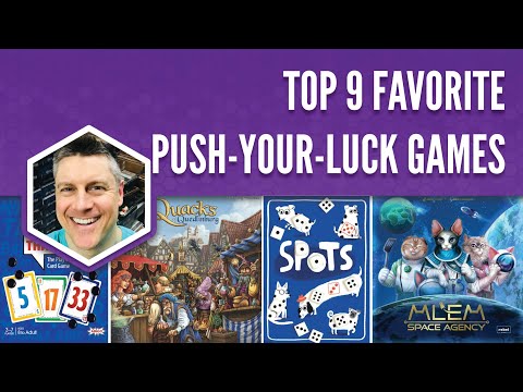 Top 9 Favorite Push-Your-Luck Games