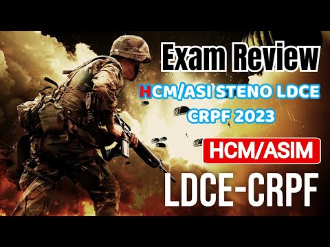 HCM LDCE CRPF EXAM REVIEW 🇮🇳