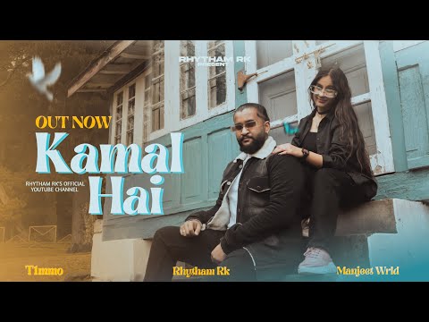 Kamal Hai - Rhytham RK  [Music video] Manjeet wrld || ||UPs & DOWN ||