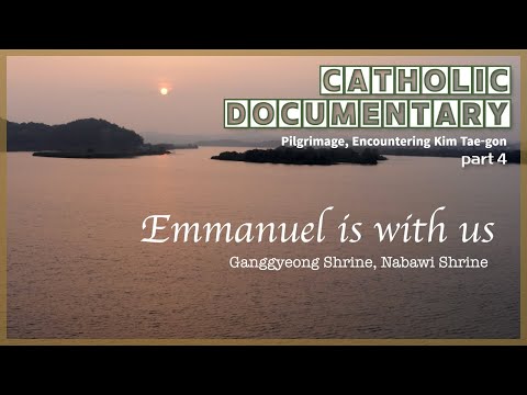 Pilgrimage in the Daejeon & Jeonju dioceses l Emmanuel is with us l Encountering Kim Tae-gon part4