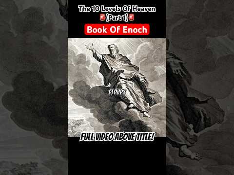 The Book Of Enoch Explained “The 10 Heavens” #bookofenoch #enoch #shorts