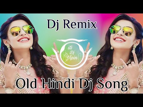 Dj Song💙 Top Dj Hard Bass ❤️‍🔥JBL Dj Remix Old Hindi Dj Song 🥀 Sadabahar Hindi Dj Remix Songs