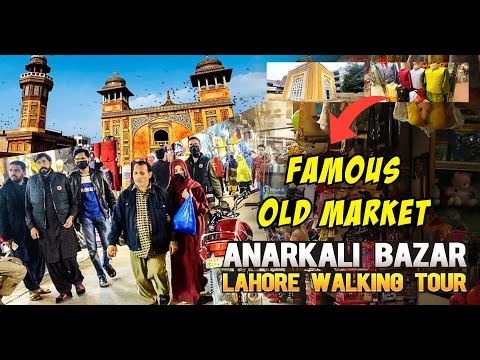 🇵🇰 Visit Famous Pakistani Old Shopping Market Anarkali Bazar Lahore 2024 | Let's Touch The World