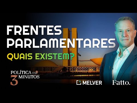 FRENTES PARLAMENTARES: QUAIS EXISTEM? | POLÍTICA EM 3 MINUTOS