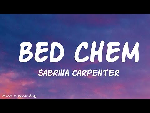 Sabrina Carpenter - Bed Chem (Lyrics)