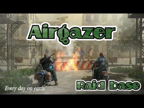 LDOE Airgazer | Last day on earth | Raid base | 1.17.1 #LdoeAirgazer #RaidAirgazer