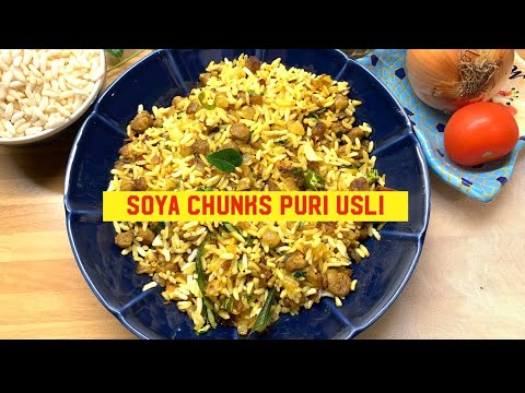 Soya chunks puri usli / Soya chunks recipe / Puffed rice recipe / puri hoggarane / Dinner recipes