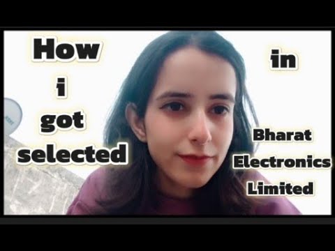 How I got selected in Bharat electronics limited as MIT