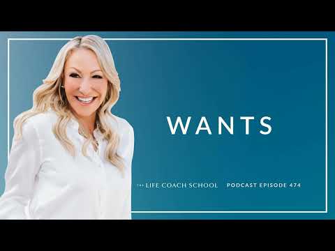 Ep #474: Wants