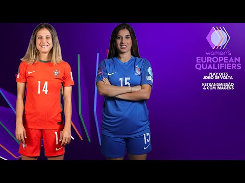 Portugal 🇵🇹X🇦🇿 Azerbaijão: Eliminatórias Da Euro Feminina 🏟🏆: Semi-Final: Jogo De Volta