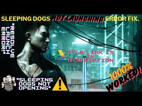 "Fix Sleeping Dogs Not Launching – Quick & Easy Solutions!"