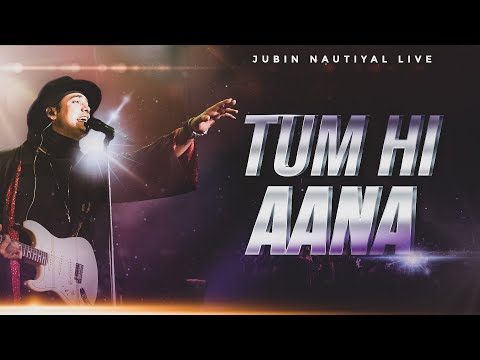 Jubin Nautiyal - Tum Hi Aana (Live): A Musical Revelation