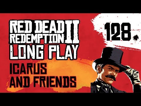 Ep 128 Icarus and Friends – Red Dead Redemption 2 Long Play