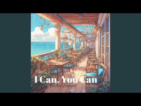 I Can, You Can