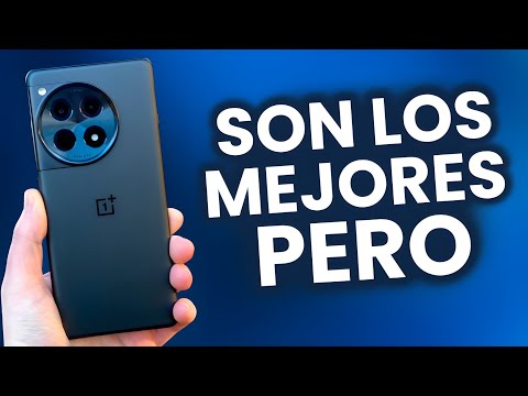 ONEPLUS hace los MEJORES TELEFONOS pero...