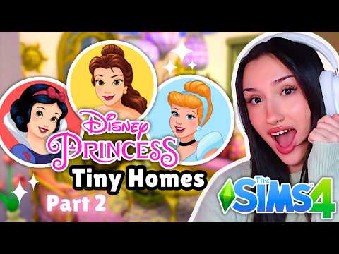 decorating the INTERIORS of our DISNEY PRINCESS Tiny Homes in The Sims 4