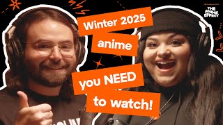 Build Your 2025 Winter Season Anime Watchlist With Us! | The Anime Effect #44