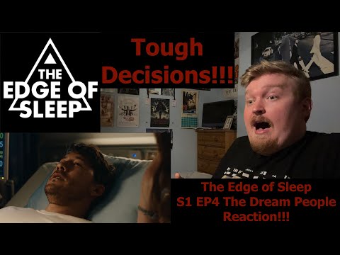 Tough Decisions!!! The Edge of Sleep S1 EP4 The Dream People Reaction!!!