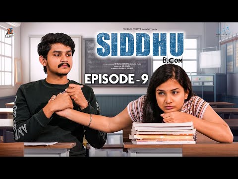 Siddhu Bcom | Episode - 9 | Dora Sai Teja | Vaishnavi Sony | Isha Yadav | Telugu Web Series 2024