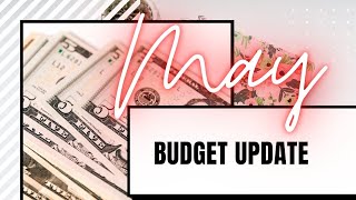 #MayBudget #BudgetWithMe May Budget Update