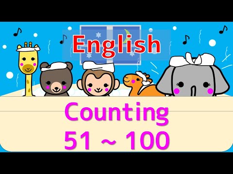 【幼児・子供向け さんすう知育動画】Counting Numbers 51~100 「すうじ５１から１００までかぞえよう！」の英語バージョンです。すうじをたのしくおぼえる！英語でかぞえる練習。