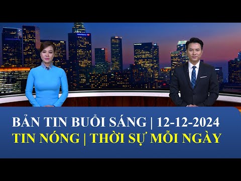 Thời Sự Buổi Sáng | 12/12/2024 | FULL🔴#saigontv #tintuc #thoisu