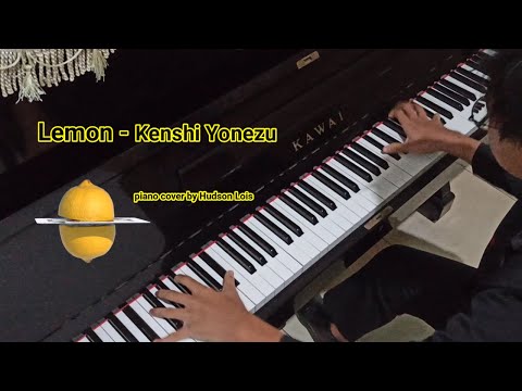 Lemon - Kenshi Yonezu 「米津玄師」| Piano Cover by Hudson Lois