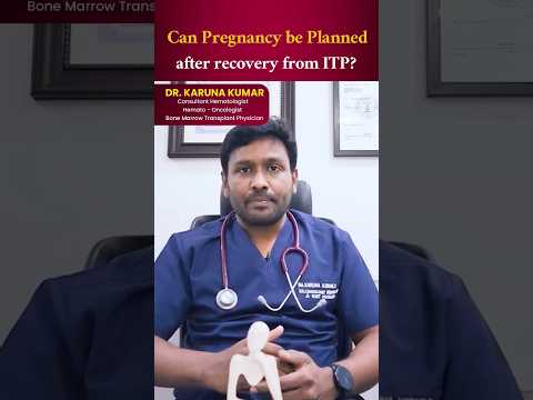 Can pregnancy be planned after recovery from ITP?#itp #pregnancy #hematologist #drkarunakumar#shorts