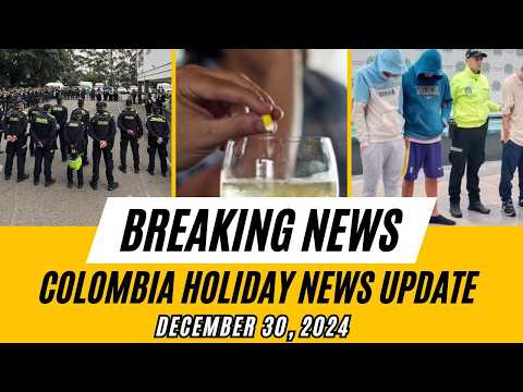 Colombia Holiday News | Medellin Police Prepare for New Year's Eve | Bogota Scopolamine Bust & More