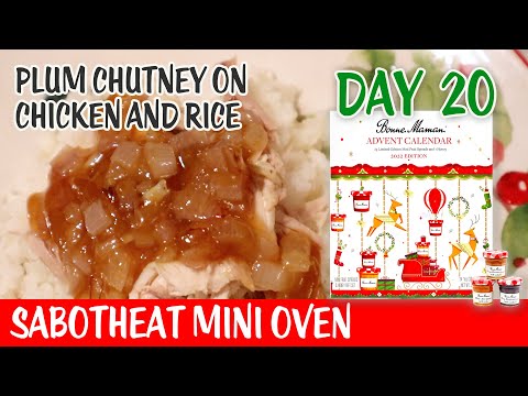 Day 20 Bonne Maman Advent Calendar 2022 | Plum Chutney Chicken And Rice | Sabotheat Mini Oven